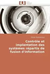 Contrôle et implantation des systèmes répartis de fusion d''information - PASSALACQUA-O