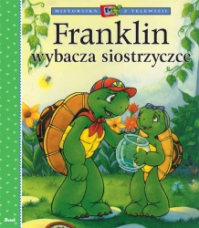 Franklin wybacza siostrzyczce - Paulette Bourgeois, Patrycja Zarawska