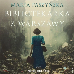 audiobook Bibliotekarka z Warszawy - Maria Paszyńska