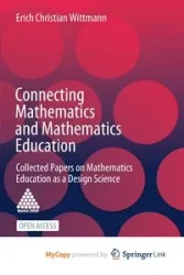 Connecting Mathematics and Mathematics Education - Erich Christian Wittmann