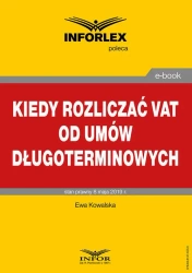 eBook Kiedy rozliczać VAT od umów długoterminowych - Ewa Kowalska