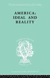 America - Ideal and Reality - Werner Stark