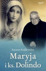 Maryja i ks. Dolindo wyd. 2023 - Szymon Królikiewicz