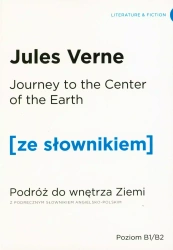 Journey to the Centre of the Earth / Podróż do wnętrza Ziemi z podręcznym słownikiem angielsko-polskim (dodruk 2019) - Jules Verne