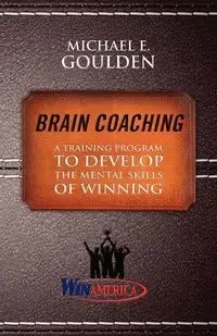 Brain Coaching - Michael E. Goulden