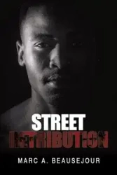 Street Retribution - Marc A. Beausejour