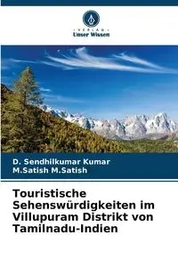 Touristische Sehenswürdigkeiten im Villupuram Distrikt von Tamilnadu-Indien - Kumar D. Sendhilkumar