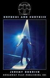Orpheus And Eurydice - Jeremy Dobrish