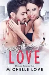 Investing in Love - Love Michelle
