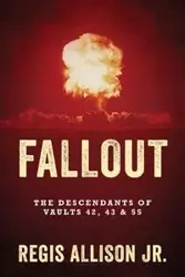 FALLOUT - Allison Jr Regis