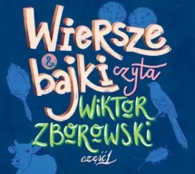Wiersze i bajki czyta Wiktor Zborowski. Część 1. CD