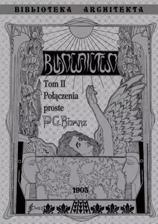 Budownictwo Połączenia Proste T.2 - Gustaw Bisanz