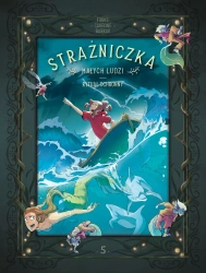 Strażniczka Małych Ludzi T.5 Rytuał ochronny - Vronique Barrau, Carbone, Charline Forns