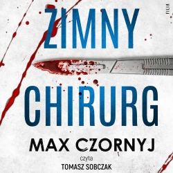 audiobook Zimny chirurg - Max Czornyj