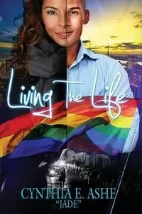 Living The Life - Cynthia Ashe E