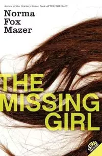 The Missing Girl - Norma Mazer Fox