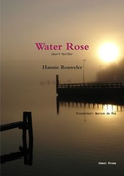 Water Rose - Translator: Marion de Vos Hannie Rouwel