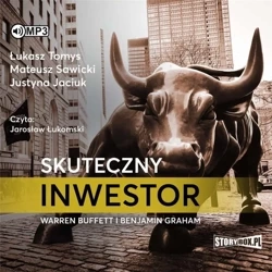 Skuteczny inwestor audiobook - Łukasz Tomys, Justyna Jaciuk, Mateusz Sawicki