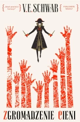Zgromadzenie cieni. Odcienie magii. Tom 2 - V.E. Schwab