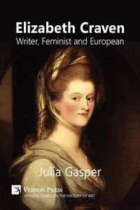 Elizabeth Craven - Julia Gasper