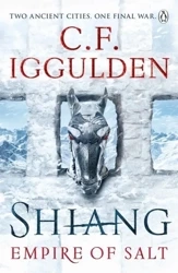 Shiang : Empire of Salt Book II - C. F. Iggulden
