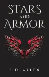 Stars and Armor - Allen L.D.