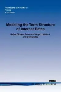 Modeling the Term Structure of Interest Rates - Gibson Rajna