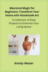Macramé Magic for Beginners - Cora Oakley