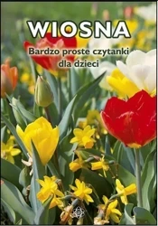 Bardzo proste czytanki dla dzieci - WIOSNA - Magdalena Hinz