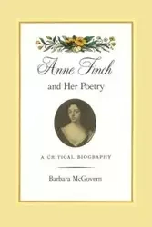 Anne Finch and Her Poetry - Barbara McGovern