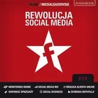 audiobook Rewolucja social media - Michał Sadowski