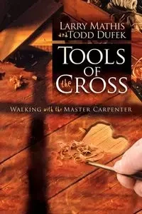 Tools Of The Cross - Larry Mathis