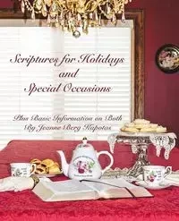 Scriptures for Holidays and Special Occasions - Jeanne Kapotas Berg