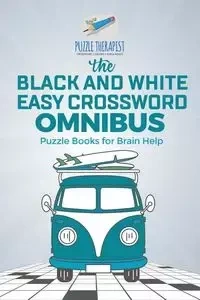 The Black and White Easy Crossword Omnibus | Puzzle Books for Brain Help - Puzzle Therapist