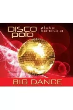 Złota kolekcja Disco Polo- Śpiewaj z nami CD - Big Dance