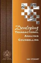 Developing Transactional Analysis Counselling - Stewart Ian