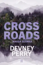 Crossroads. Nasza szansa - Perry Devney