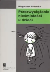 Przezwyciężanie nieśmiałości u dzieci - Małgorzata Zabłocka