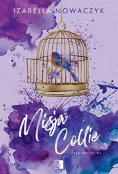 Misja Collie - Izabella Nowaczyk