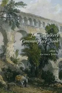John Walker's Commonplace Book - Walker John