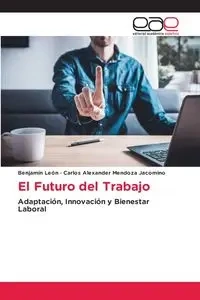 El Futuro del Trabajo - León Benjamín