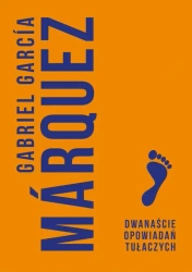 eBook Dwanaście opowiadań tułaczych - Gabriel Garcia Marquez epub mobi