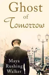 Ghost of Tomorrow - Walker Maya Rushing