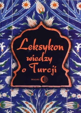 eBook Leksykon wiedzy o Turcji - Praca zbiorowa epub