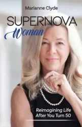 Supernova Woman - Clyde Marianne