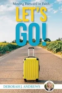 Let's Go! - Deborah J. Andrews