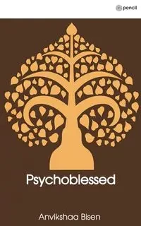 Psychoblessed - Bisen Anvikshaa