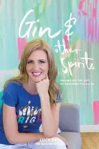 Gin & Other Spirits - Lucy Day
