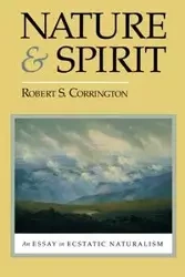 Nature and Spirit - Robert S. Corrington