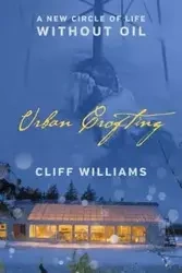 Urban Crofting - Williams Cliff